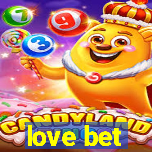 love bet